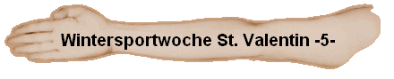 Wintersportwoche St. Valentin -5-